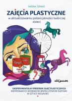 Okładka książki Zajęcia plastyczne w aktualizowaniu potencjalności twórczej dzieci