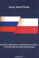 Okładka książki Bezpieczeństwo narodowe polski a stosunki polsko-rosyjskie