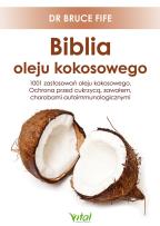 Okładka książki Biblia oleju kokosowego. 1001 zastosowań