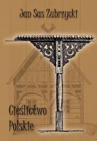 Okładka książki Cieślictwo polskie. Uzupełnienie polskiego budownictwa drewnianego