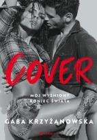 Okładka książki Cover. Mój wyśniony koniec świata