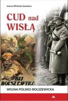 Okładka książki Cud nad Wisłą. Wojna polsko-bolszewicka