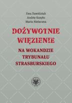 Okładka książki Dożywotnie więzienie na wokandzie trybunału strasburskiego