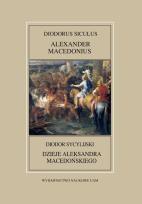 Opakowanie Fontes Historiae Antiquae XLVII: Diodorus Siculus, Alexander Macedonius / Diodor Sycylijski, Dzieje
