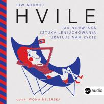 Okładka książki Hvile. Jak norweska sztuka leniuchowania.. CD - Audiobook
