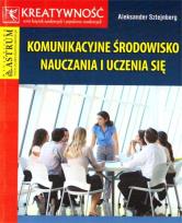 Okładka książki Komunikacyjne środowisko nauczania i uczenia się