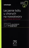 Okładka książki Leczenie bólu u chorych na nowotwory