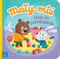 Okładka książki Mały miś idzie do przedszkola - duży format