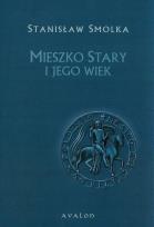 Okładka książki Mieszko Stary i jego wiek