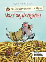 Okładka książki Na kłopoty inspektor Mysz Wszy są wszędzie!