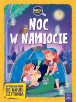 Okładka książki Noc w namiocie. Duże litery. Opowiadania do nauki czytania