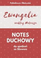 Okładka książki Notes duchowy do spotkań ze Słowem. Ewangelia wg..