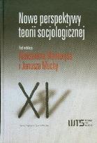 Okładka książki Nowe perspektywy teorii socjologicznej Wybór tekstów