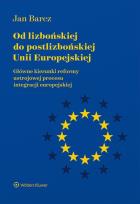 Okładka książki Od lizbońskiej do postlizbońskiej Unii Europejskiej