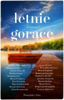 Okładka książki Opowiadania letnie, a nawet gorące