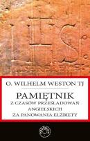 Okładka książki Pamiętnik z czasów prześladowań angielskich za panowania Elżbiety