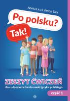 Okładka książki Po polsku? Tak! Zeszyt ćwiczeń cz.1 dla cudzoziemców do nauki języka polskiego