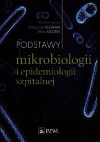 Okładka książki Podstawy mikrobiologii i epidemiologii szpitalnej