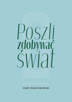 Okładka książki Poszli zdobywać świat