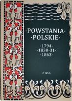 Okładka książki Powstania Polskie. Dzieje Powstania Styczniowego 1863-1864