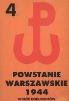 Okładka książki Powstanie Warszawskie 1944. Wybór dokumentów tom IV 15-18 VIII 1944