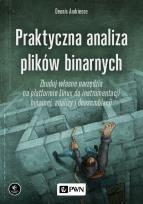 Okładka książki Praktyczna analiza plików binarnych. Zbuduj własne narzędzia na platformie Linux do instrumentacji binarnej, analizy i deasemblacji