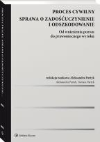 Okładka książki Proces cywilny Sprawa o zadośćuczynienie i odszkodowanie