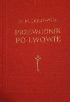 Okładka książki Przewodnik po Lwowie 1925