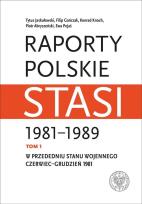 Okładka książki Raporty polskie Stasi 1981-1989.