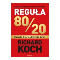 Okładka książki Reguła 80/20. Zasada, która odmienia świat