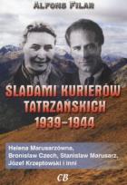 Okładka książki Śladami kurierów tatrzańskich 1939-1944