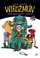 Okładka książki Słodki zapach potwora o zmierzchu. Wiedźmun. Część 1