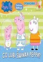 Okładka książki Świnka Peppa. Opowiadania 3D Co lubi Świnka Peppa?