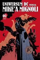 Okładka książki Uniwersum DC według Mike`a Mignoli