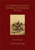 Okładka książki W czterdziestą rocznicę Powstania Styczniowego 1863-1864