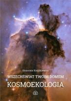 Okładka książki Wszechświat Twoim domem Kosmoekologia