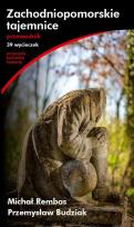 Okładka książki Zachodniopomorskie tajemnice Przewodnik