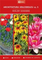 Okładka książki Architektura krajobrazu 5. Rośliny ozdobne
