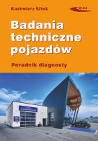 Okładka książki Badania techniczne pojazdów Poradnik diagnosty