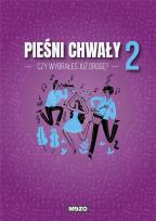 Okładka książki Czy wybrałeś już drogę. Pieśni chwały zeszyt 2