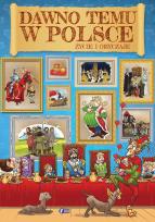 Okładka książki Dawno temu w Polsce Życie i obyczaje