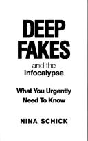 Okładka książki Deep Fakes and the Infocalypse