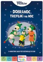Okładka książki Dobranoc, Trefliki na noc. Rodzina Treflików. 5-minutowe bajki przygotowujące do snu