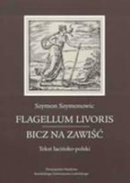 Okładka książki Flagellum livoris / Bicz na zawiść. Tekst łacińsko-polski