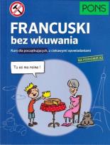 Okładka książki Francuski bez wkuwania A2 PONS