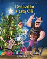 Okładka książki Gwiazdka taty Oli. Tata Oli, tom 4