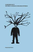 Okładka książki Historie o ludziach z wolnego wybiegu. Pasty i skity