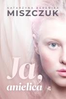 Okładka książki Ja, anielica