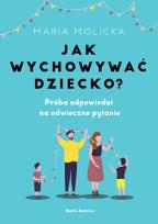 Okładka książki Jak wychowywać dziecko?