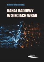 Okładka książki Kanał radiowy w sieciach WBAN